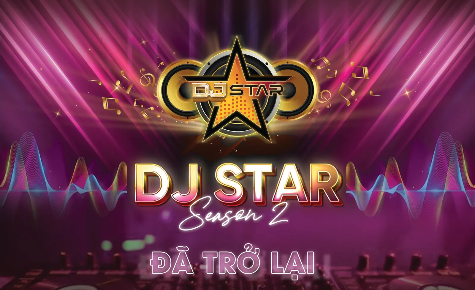 DJ Star mùa 2 trở lại trên VTVcab