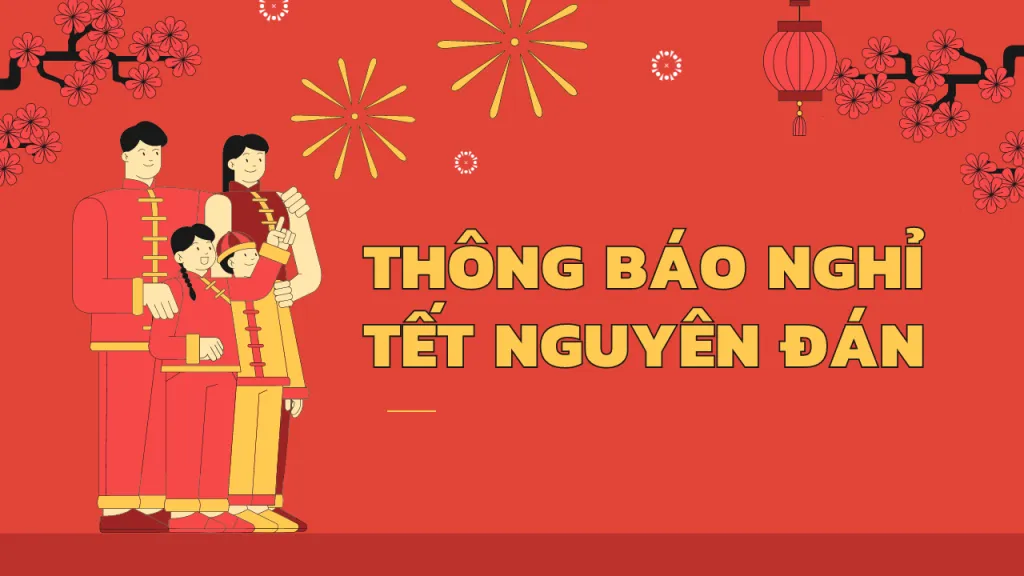 Thông báo nghỉ Tết Nguyên Đán Quý Mão 2023